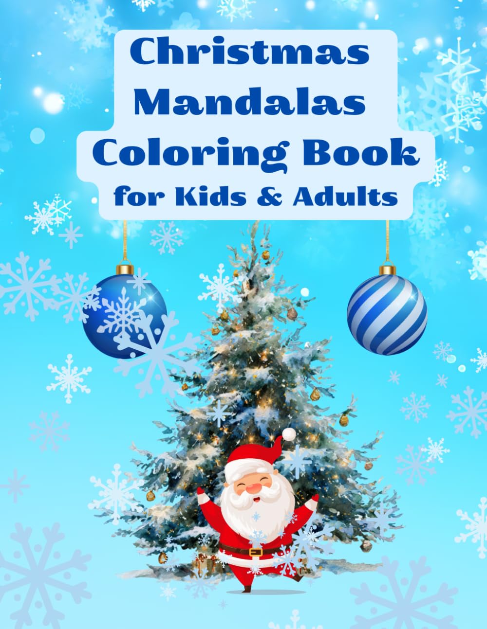Christmas Mandalas Coloring Book for Kids & Adults