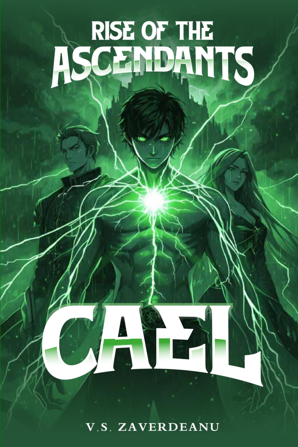 Cael : Rise of the Ascendants (The CAEL SAGA)