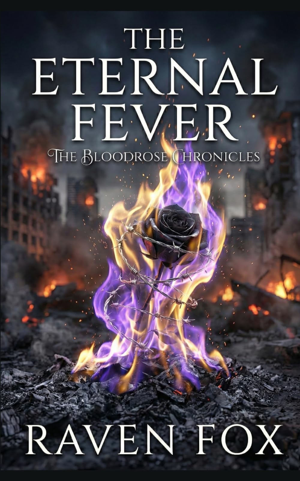 The Eternal Fever (The Bloodrose Chronicles)