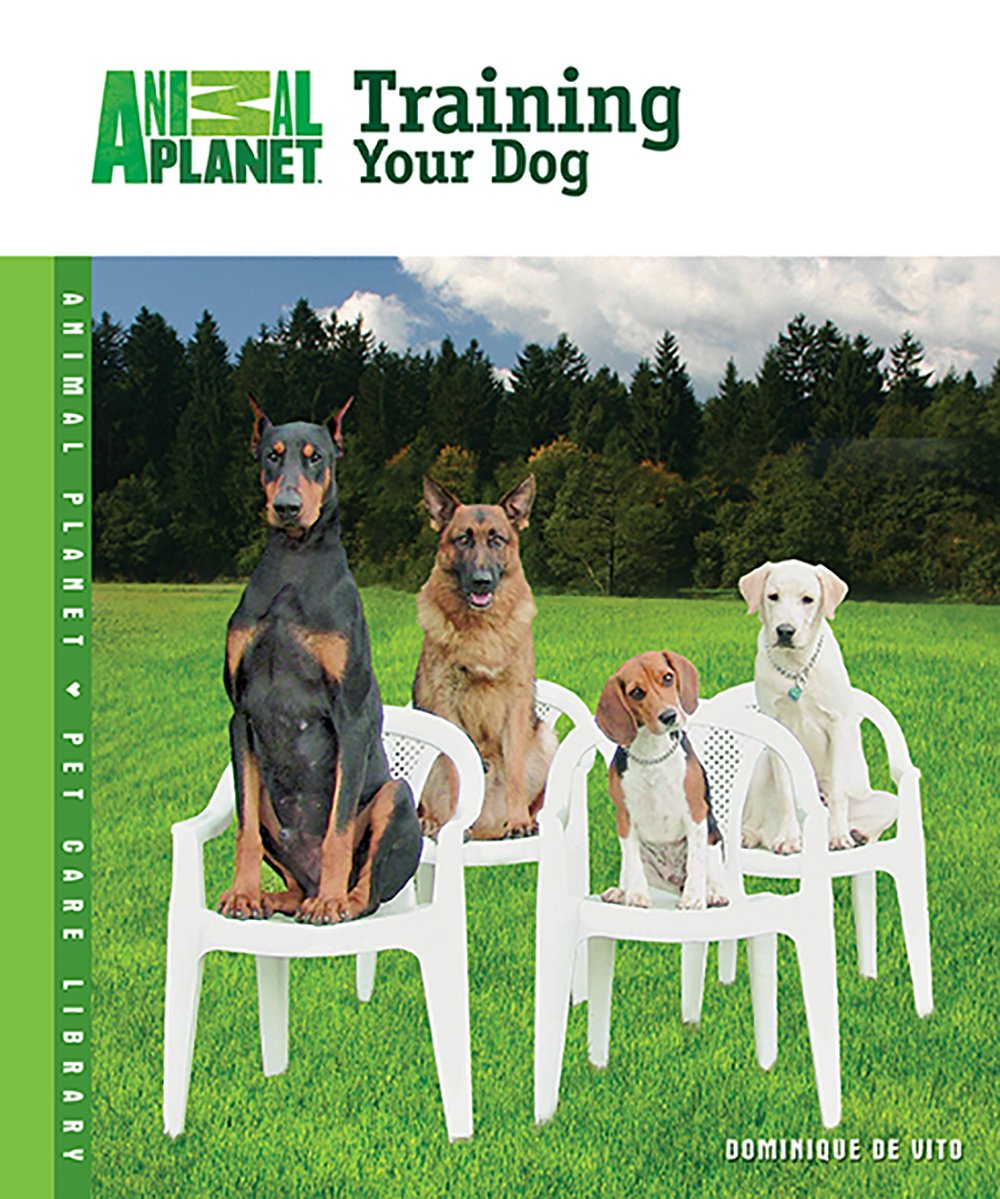 Training Your Dog (Animal Planet Pet Care Library)