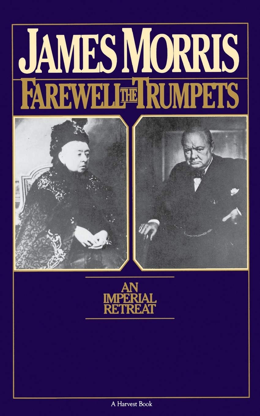 Mariner Farewell the Trumpets: An Imperial Retreat