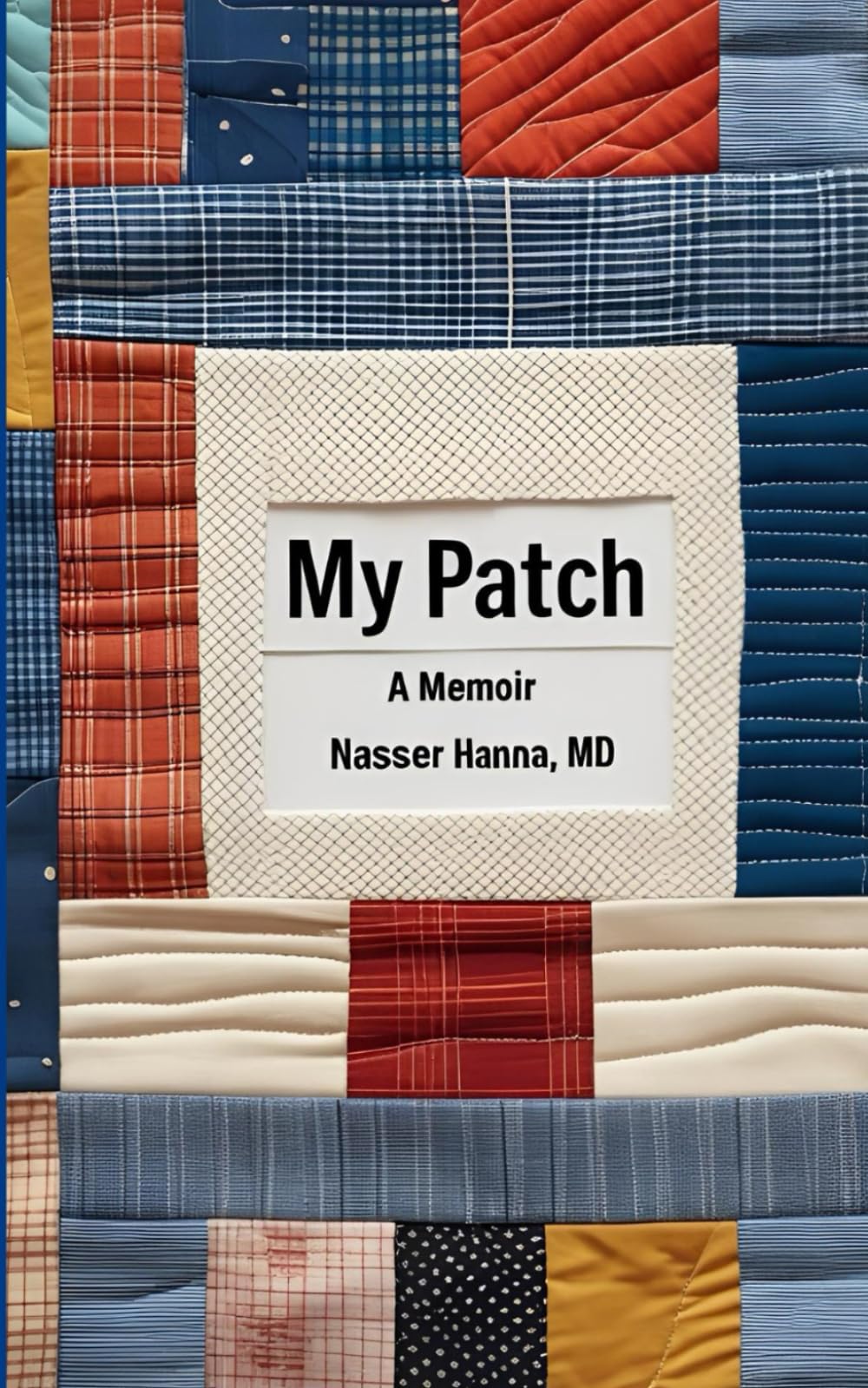 My Patch: A Memoir
