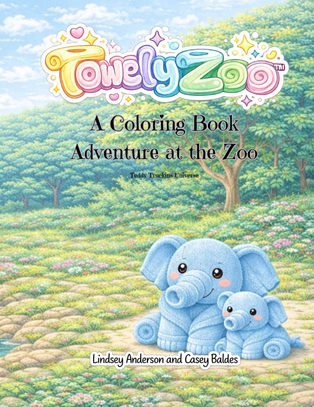 TowelyZoo Coloring Book - Welcome to TowelyZoo: Teddy Truckins Universe