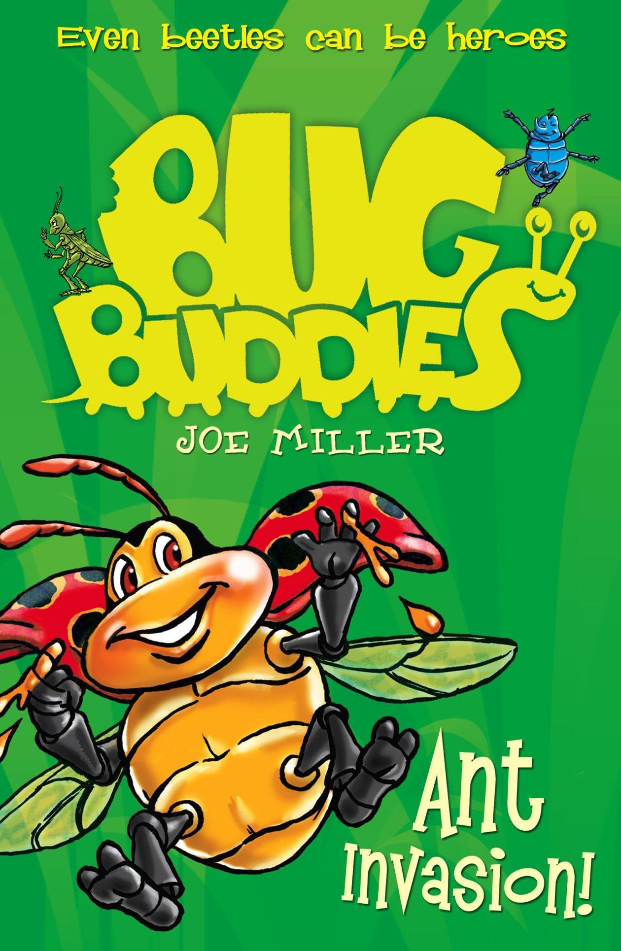 Ant Invasion (Bug Buddies, Book 3) By Joe Miller