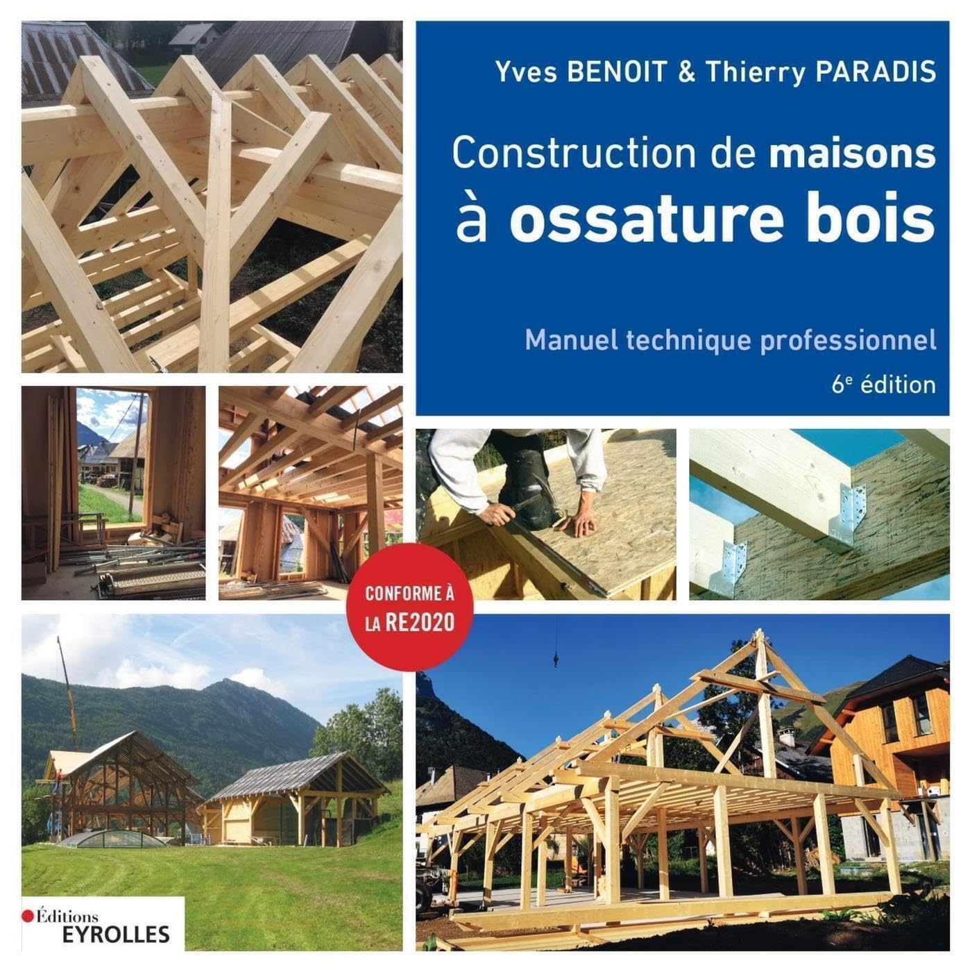 Construction de maisons à ossature bois: 6° édition