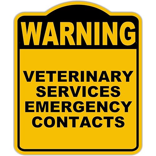 VETERINARY SERVICES EMERGENCY CONTACTS Warning Yellow Black Aluminum Composite Sign 8.5 x 10 inches