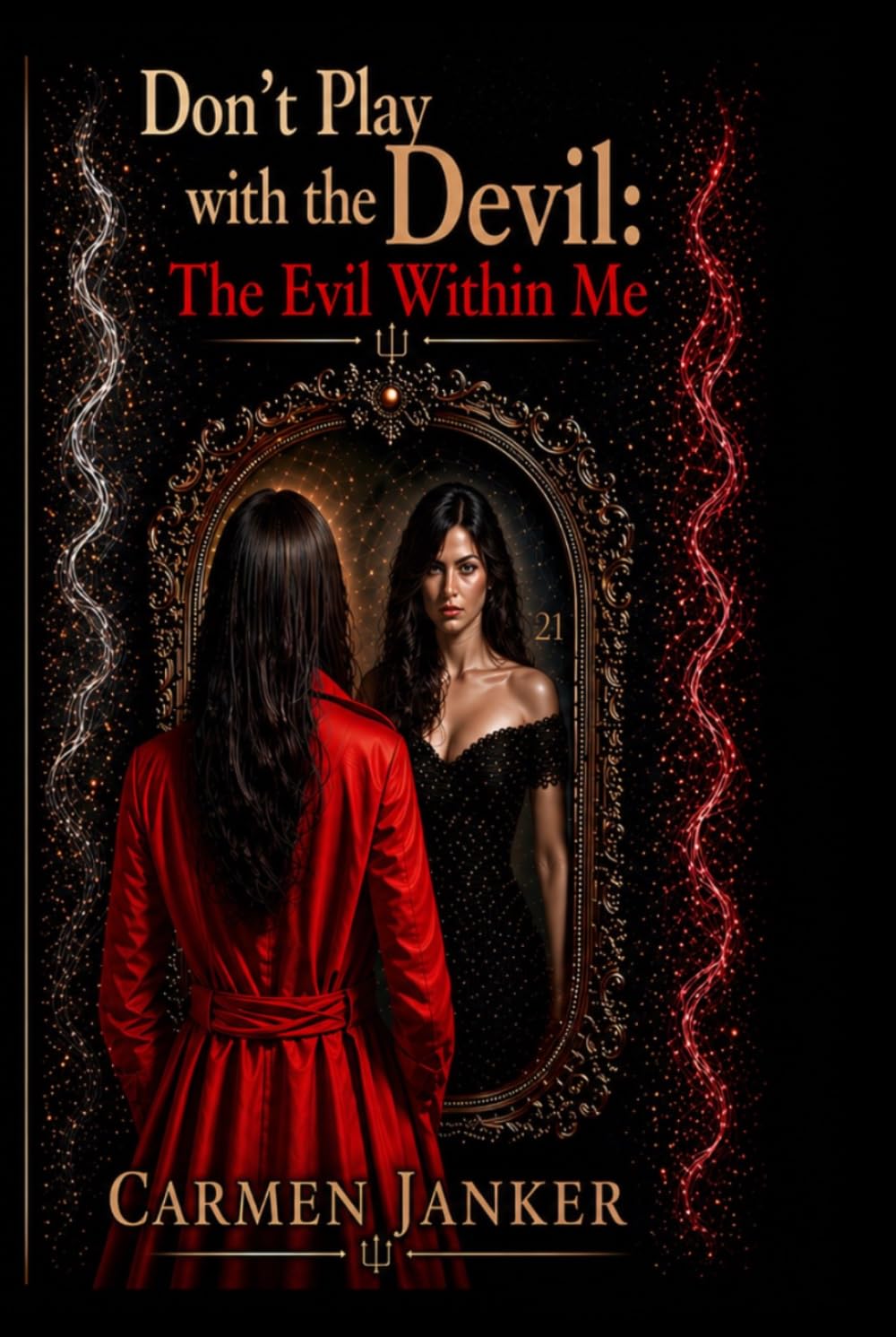 Don´t Play with the Devil: The Evil Within Me