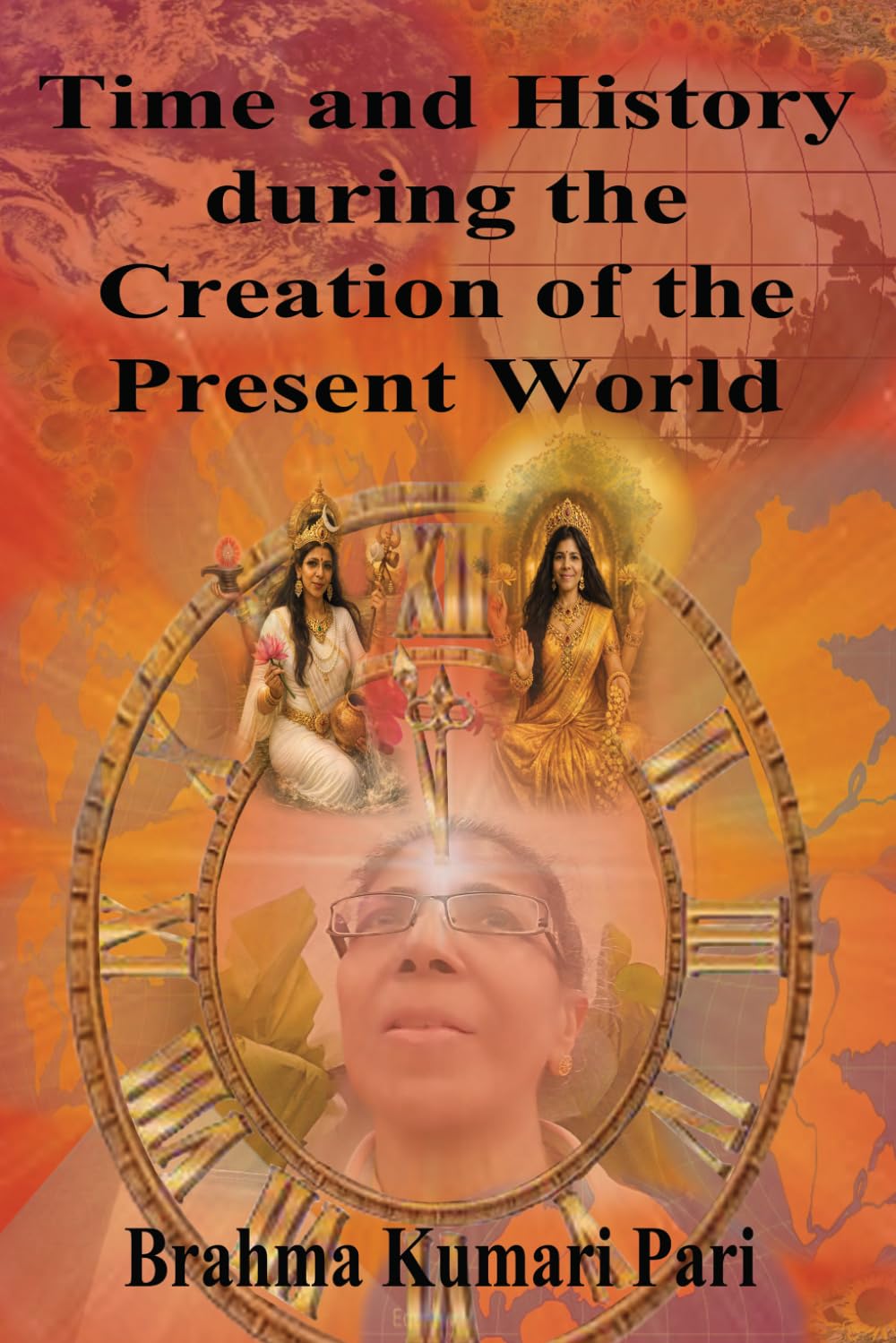 Time and History during the Creation of the Present World