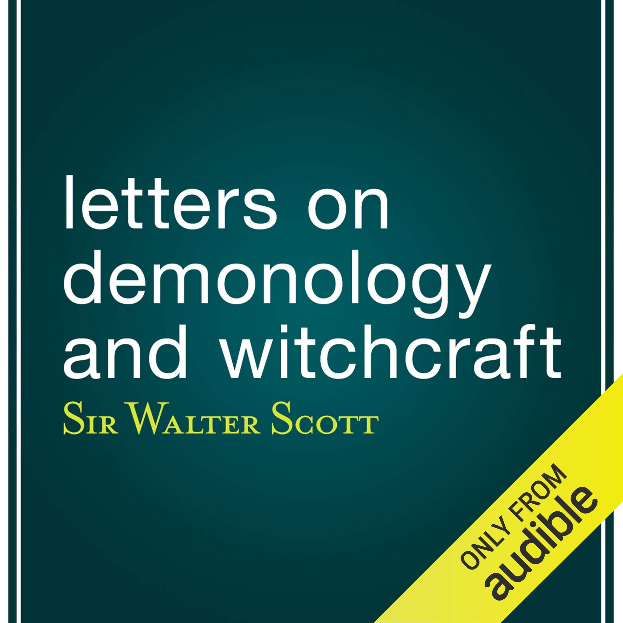 Letters on Demonology and Witchcraft