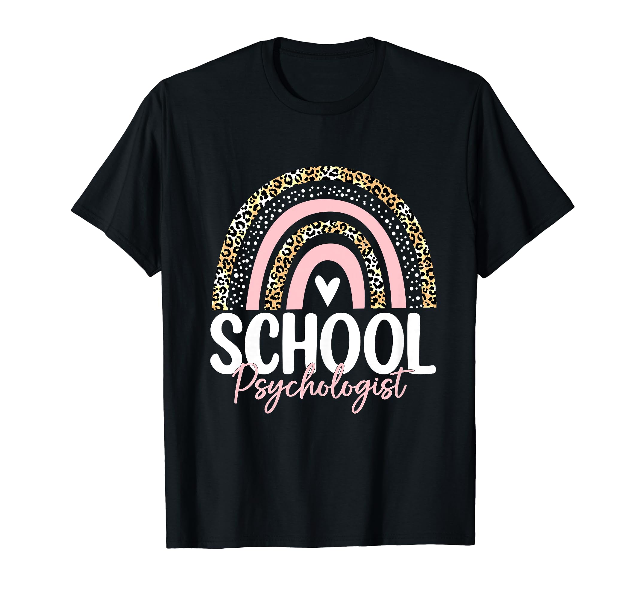 Funny School Psychologist designSchool Psych teacher School Psychologist leopard rainbow T-Shirt