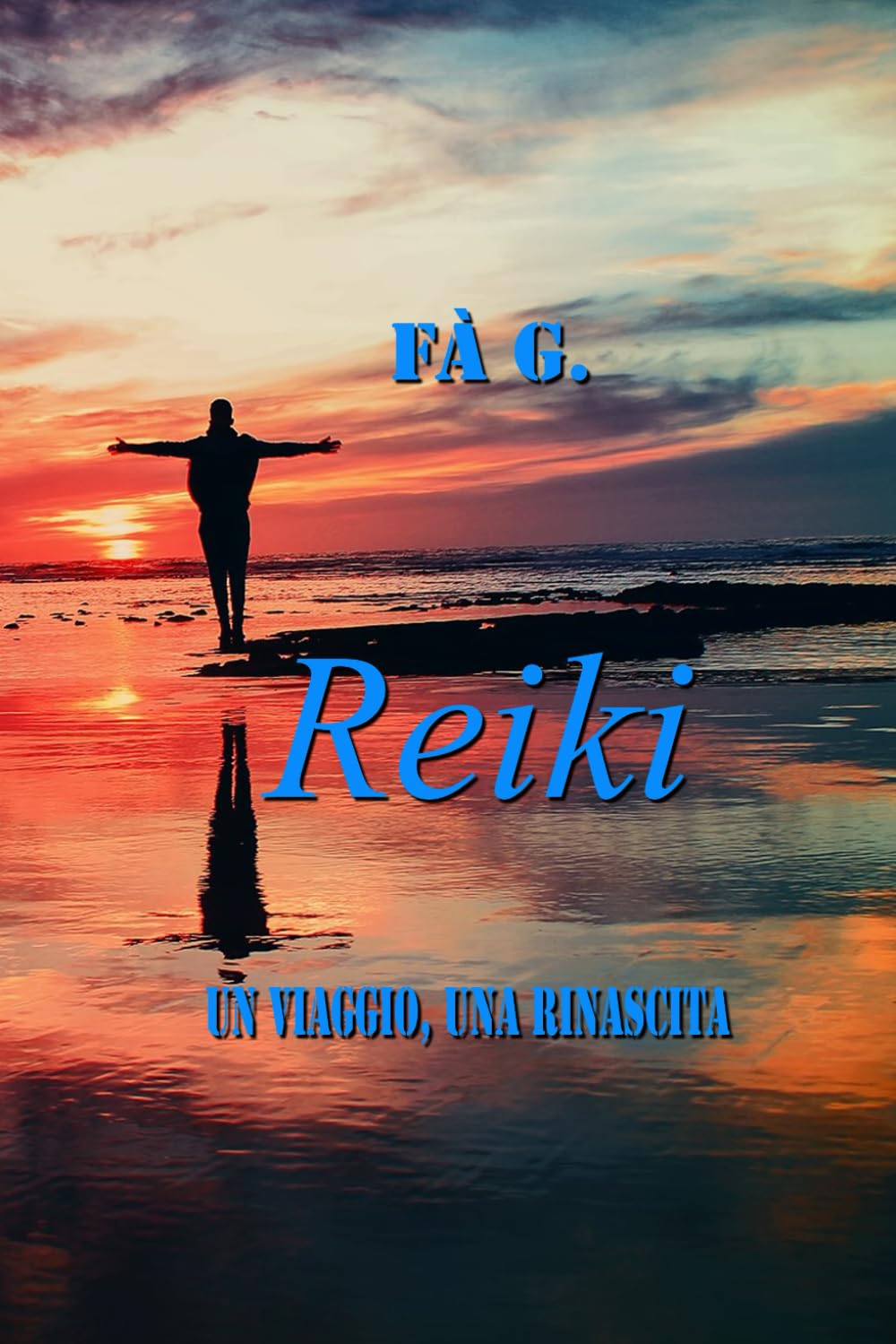 Reiki: Un Viaggio, Una Rinascita