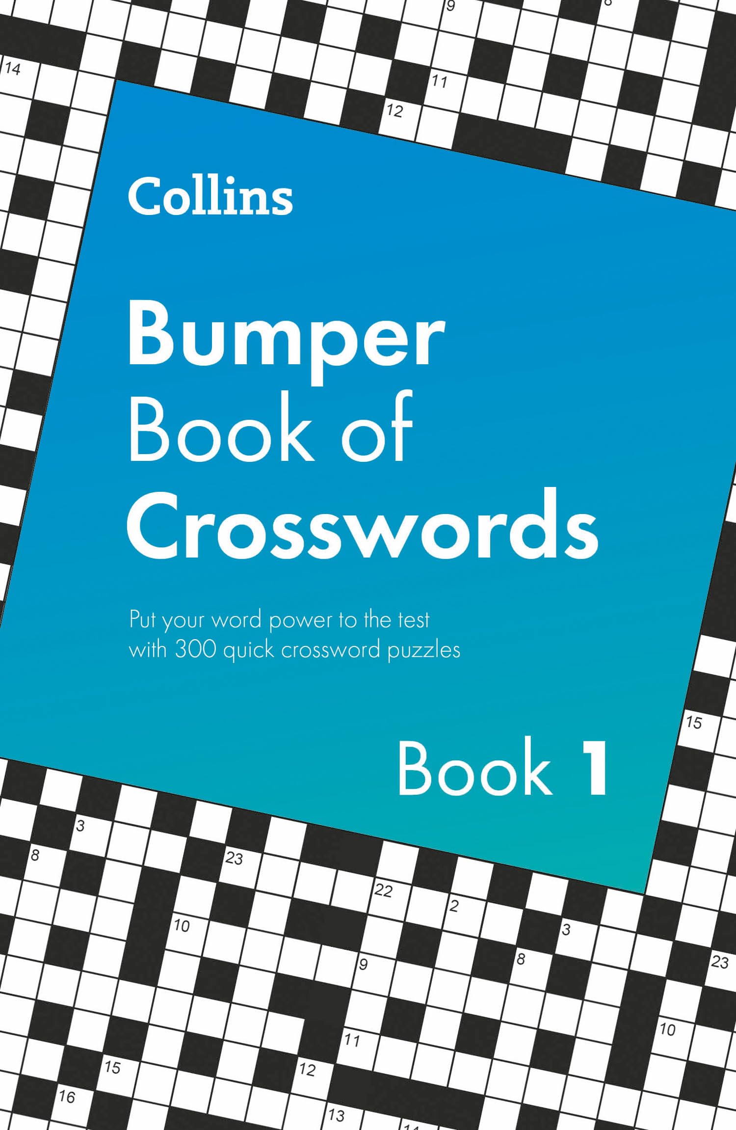 Collins Bumper Book of Crosswords book 1: 300 quick crossword pu