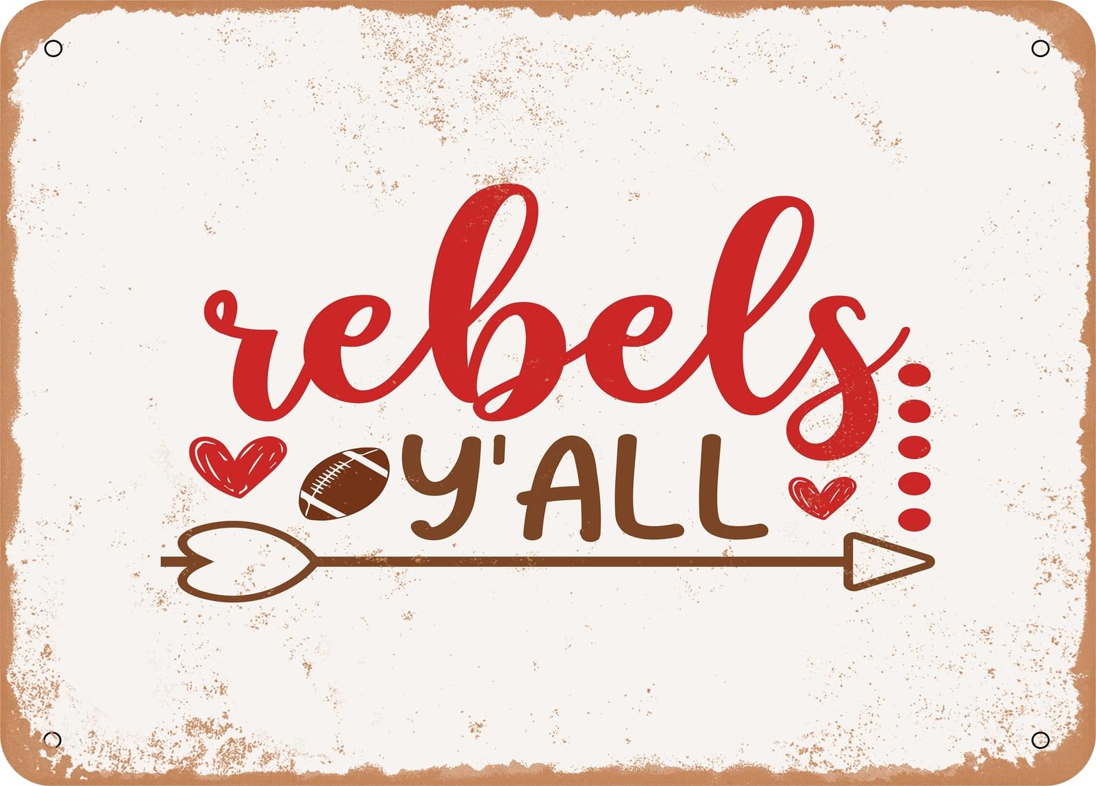 Miaomansenstore Metal Sign - Rebels Y'all - Vintage Look Sign Home Decor