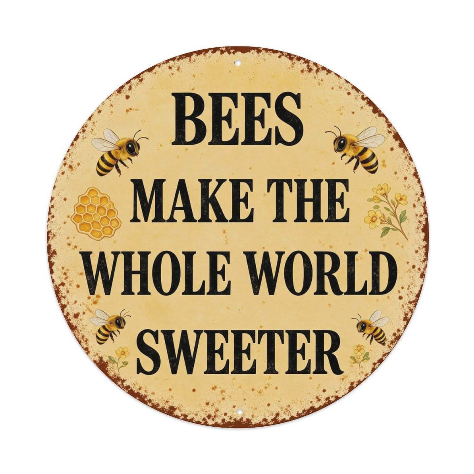 Bees Make The Whole World Sweeter Metal Tin Sign Plaque