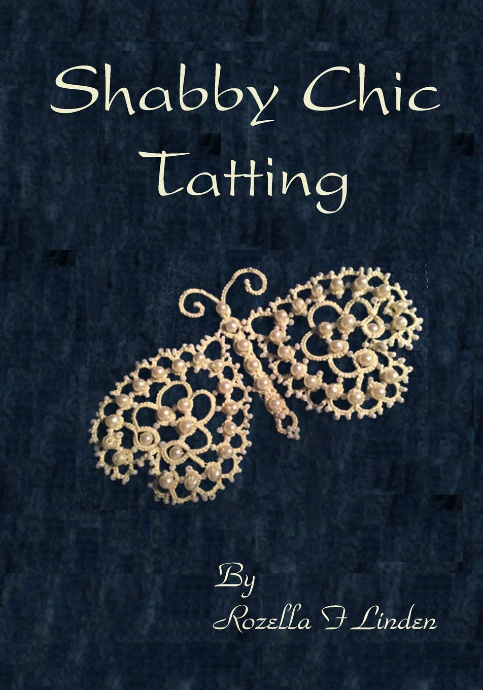 Shabby Chic Tatting: Lovely Lace for the elegant home, with just a touc