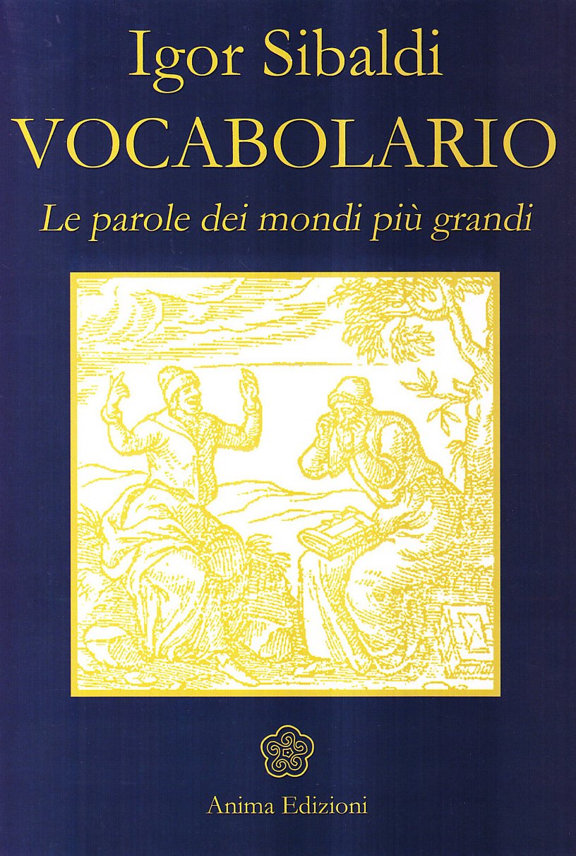 Vocabolario. Le parole dei mondi più grandi
