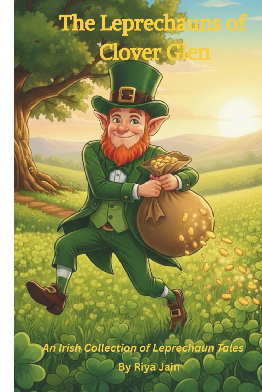 The Leprechauns of Clover Glen: A Magical St. Patrick's Day Story for Kids Ages 4-8