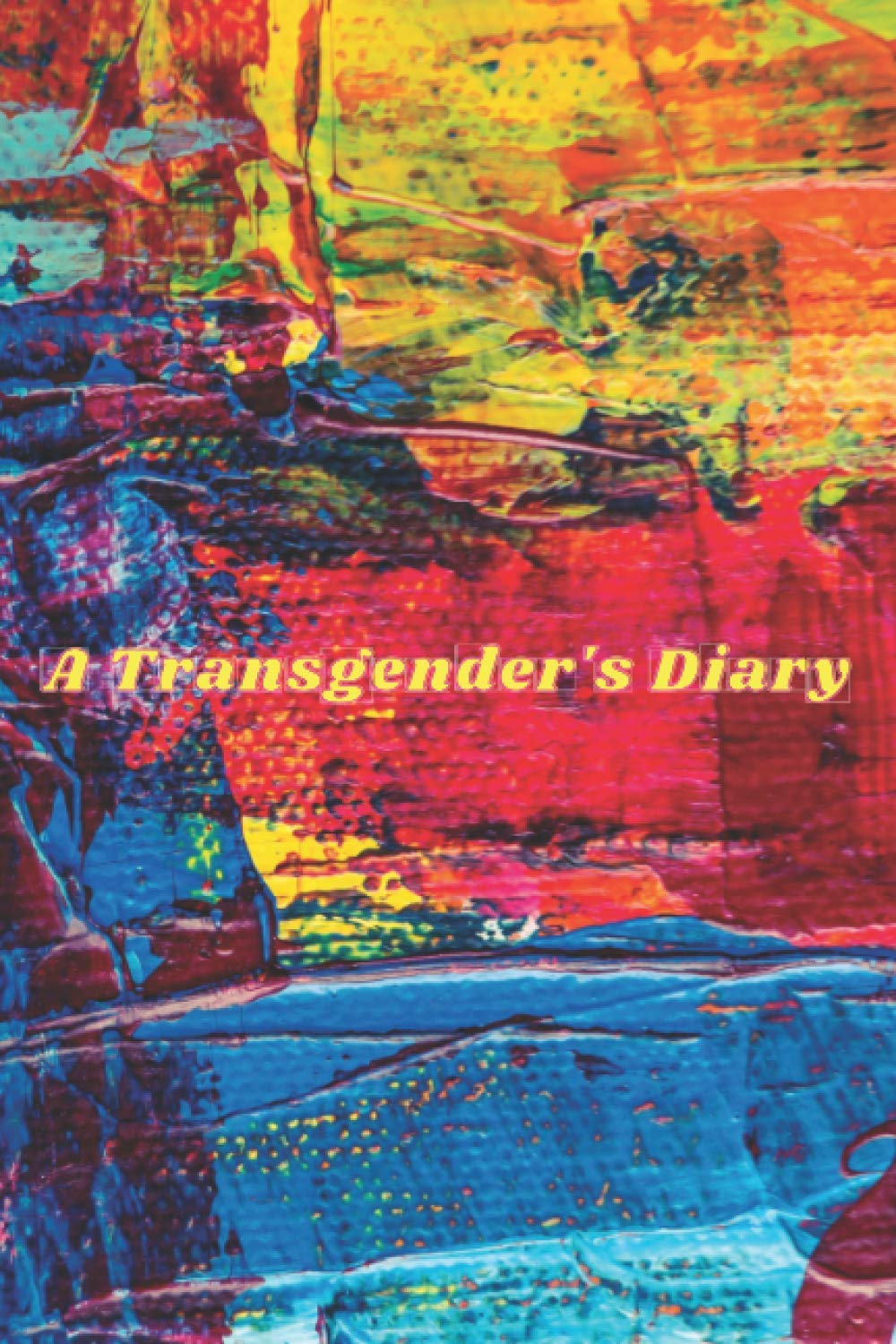 A Transgender's Diary: LGBTQ Themed Notebook or Logbook perfect for everyday use
