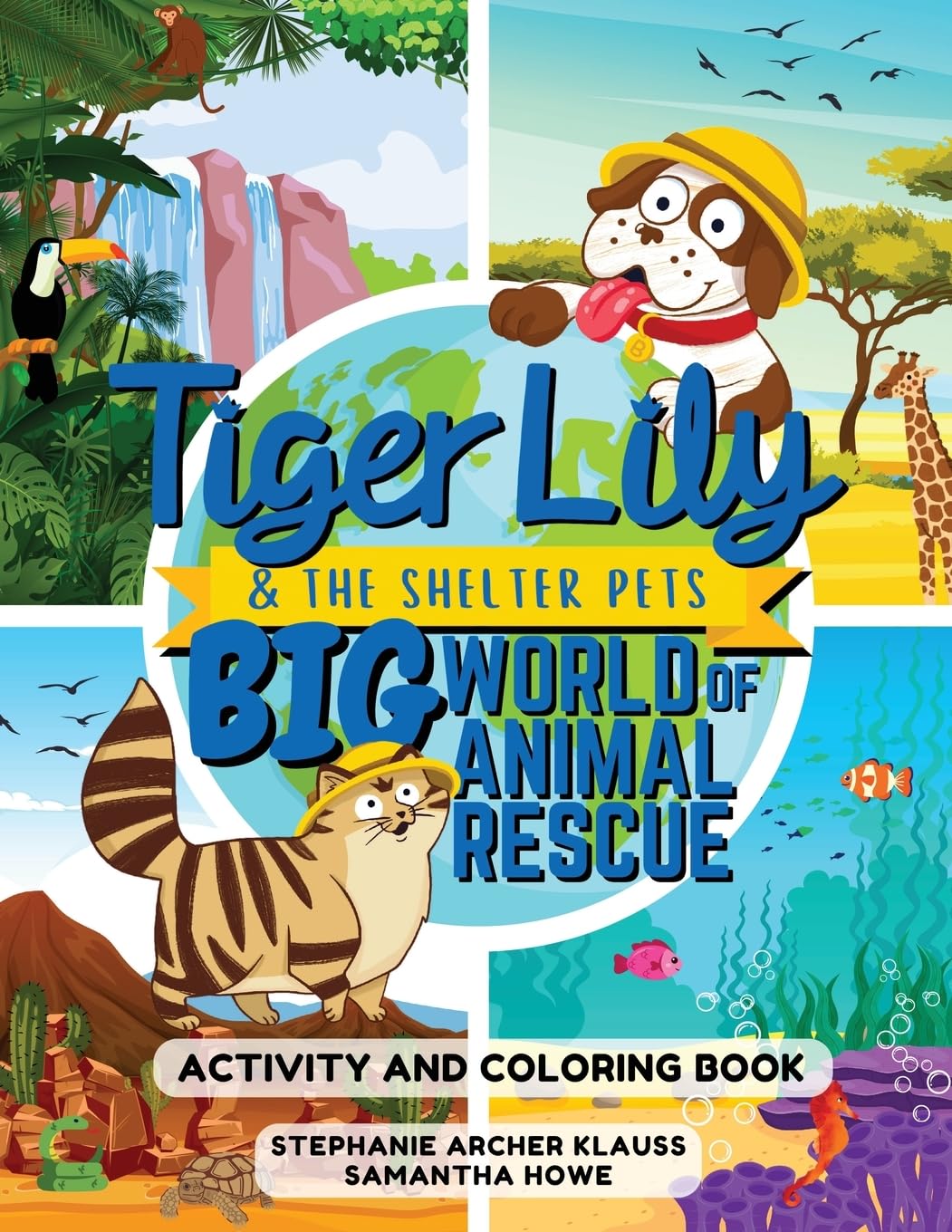 Tiger Lily and the Shelter Pets: Big Book of Animal Rescue Activity and Coloring Book