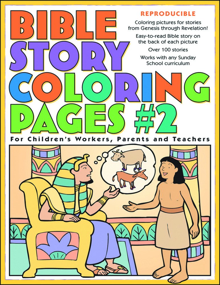 Bible Story Coloring Pages 2: For Children's Workers, Parents, and Teachers
