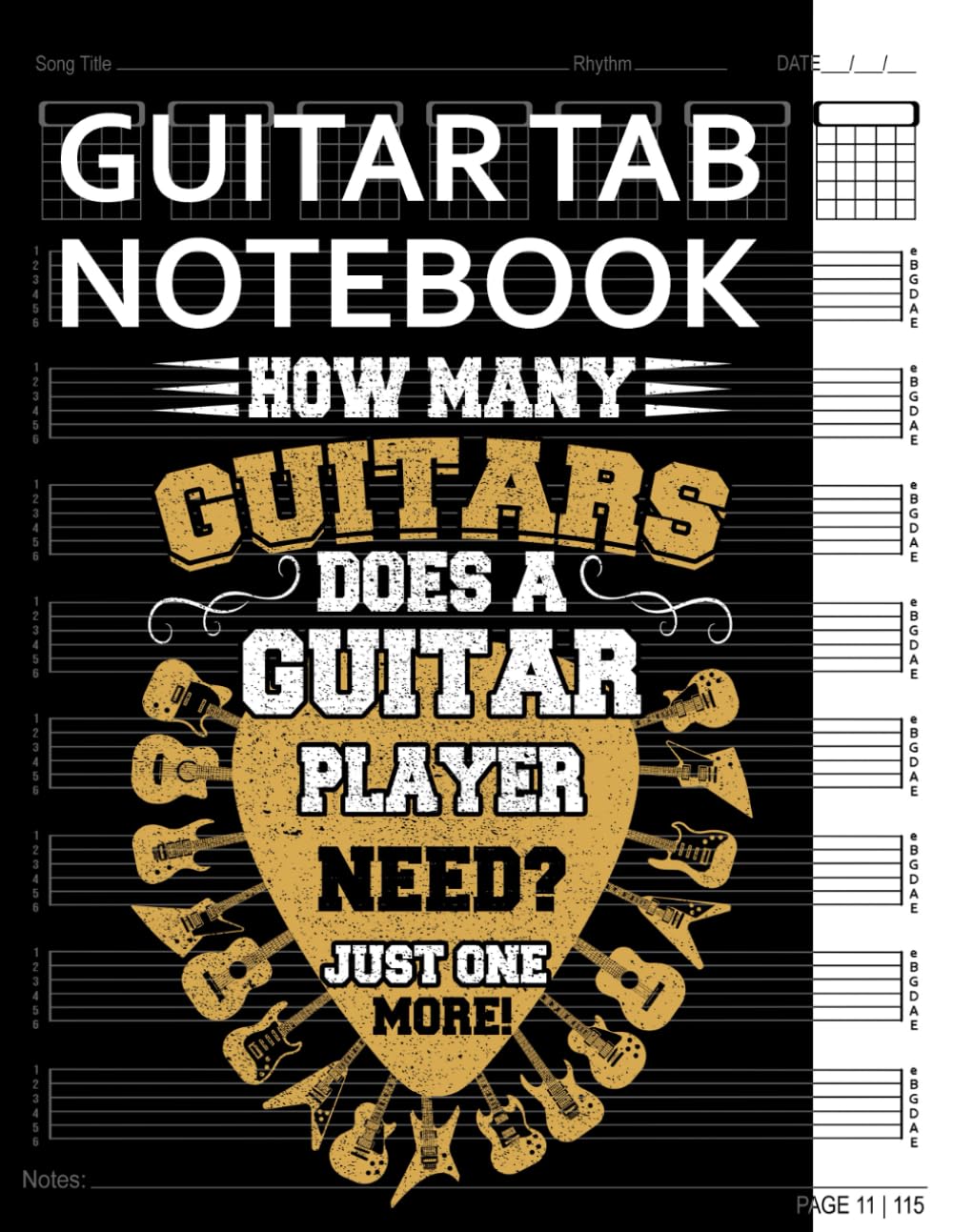 Guitar Tab Notebook: How Many Guitars Just One More Blank 6 String Tablature with Chord Fingering Charts for Guitarists. 100+ Pages Manuscript Tab Music Sheets Journal