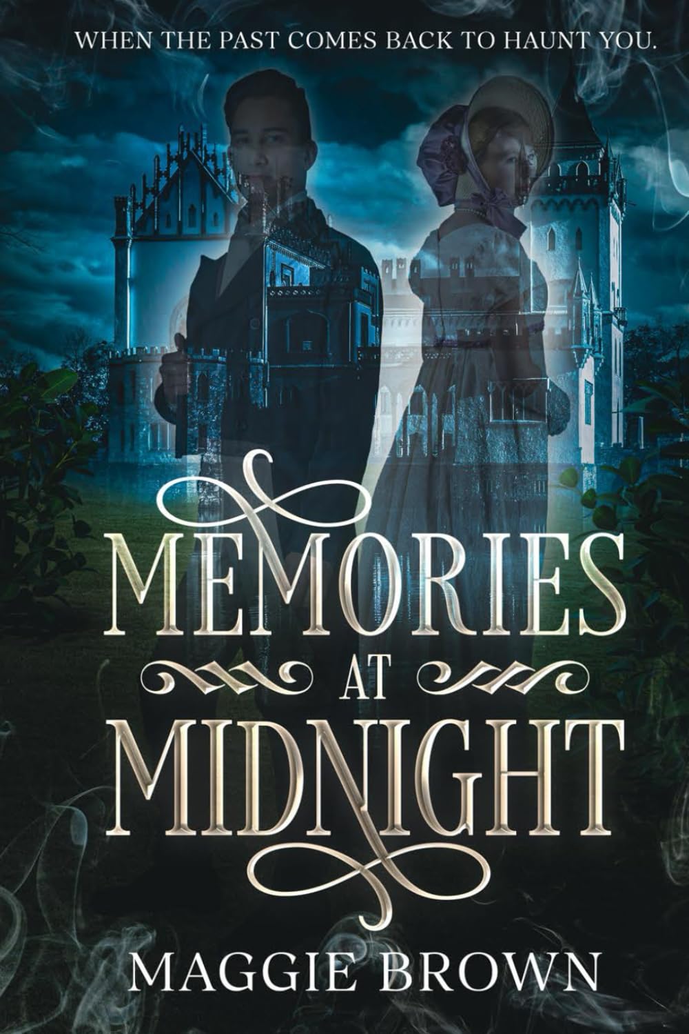 Memories at Midnight: When the past comes back to haunt you.