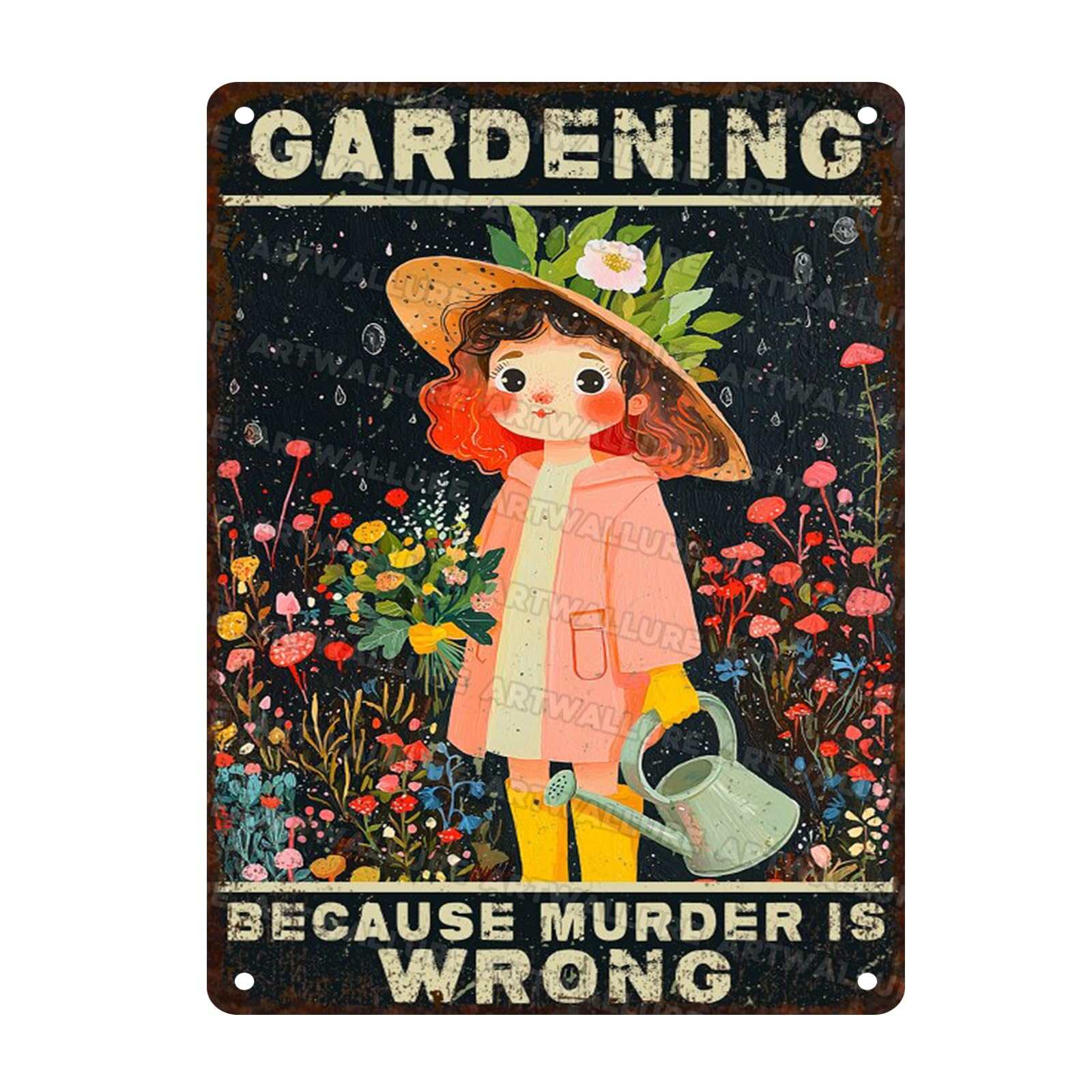 Vintage Garden Girl Metal Sign Gardening Because Murder is Wrong Retro Wall Decor for Garden Backyard Patio Outdoor Home Metal Plaque 12x16inch