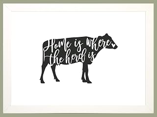 HOME IS WHERE THE HERD IS A4 Print Fun Wall Art Quote Home Decor New Home Farm Gift SOLD IN A WHITE WOOD FRAME