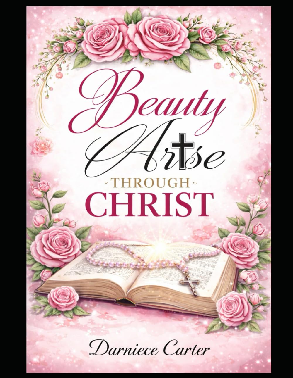 Beauty Arise Through Christ: Coloring Book/Journal
