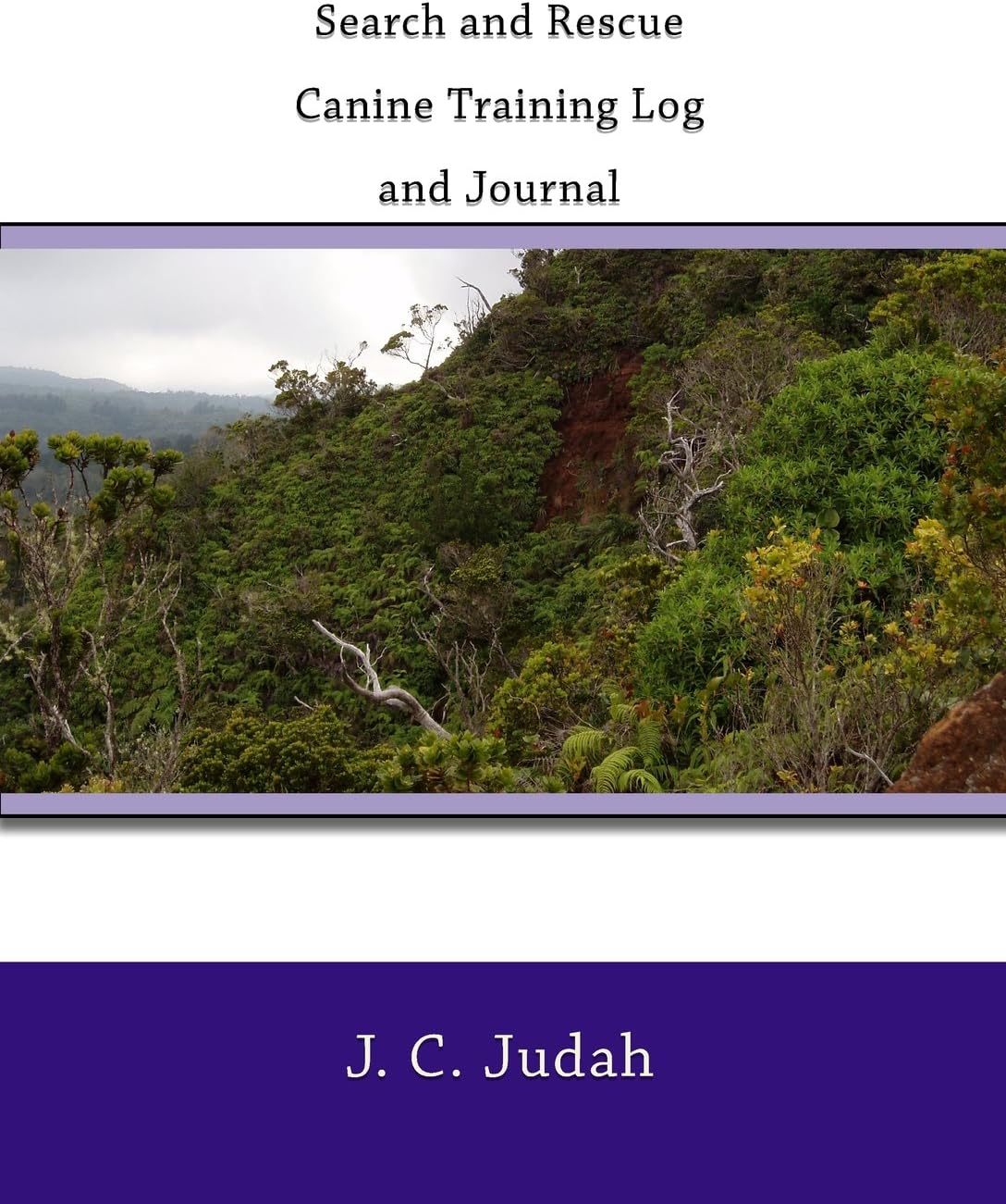 Search and Rescue Canine Training Log and Journal