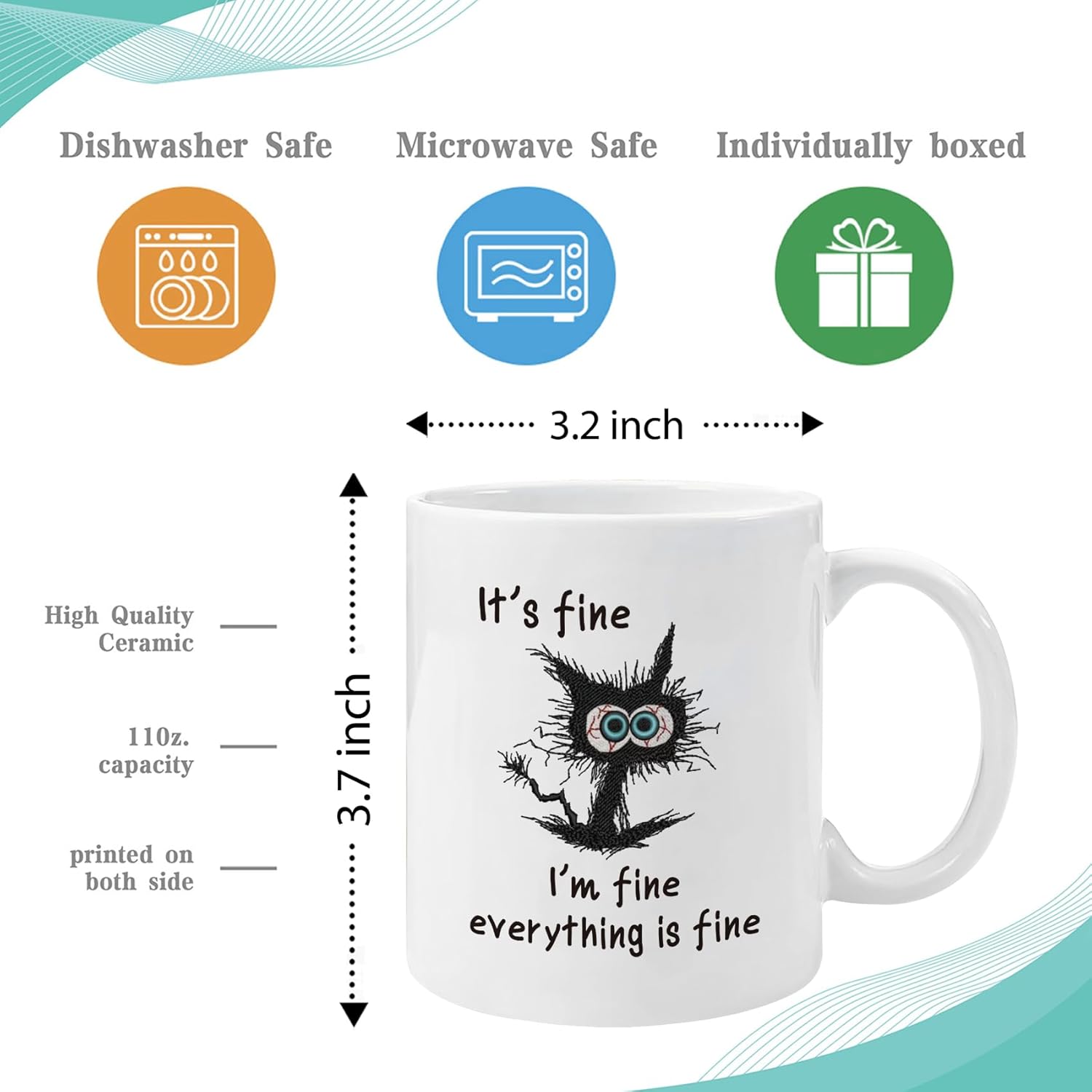 It's Fine Everything is fine Mug - Funny Sarcastic Cat Coffee Mugs | Novelty Office mug, Unique Gift for Cat Lovers & Animal Lovers (Men/Women) for Birthday and Christmas -31 - Image 3