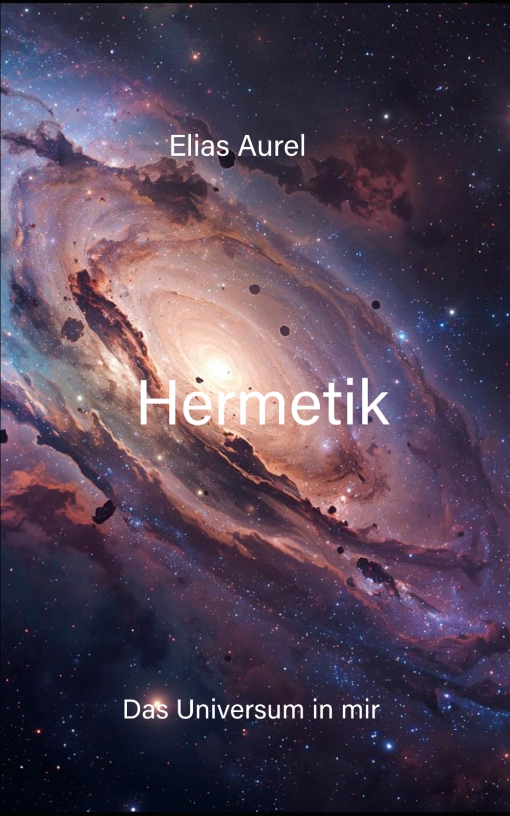 Hermetik (Das Universum in mir)