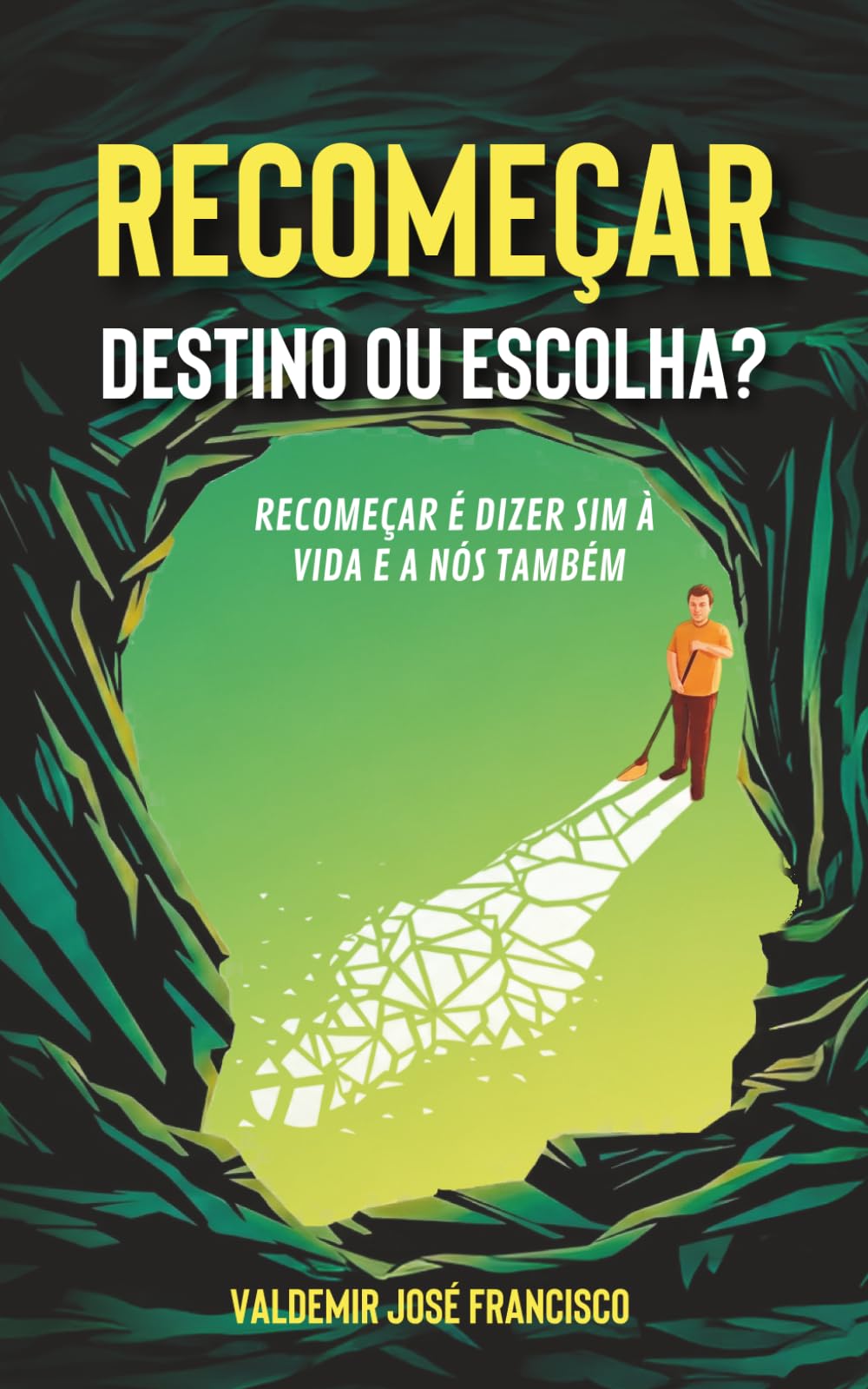 RECOMEÇAR: DESTINO OU ESCOLHA?