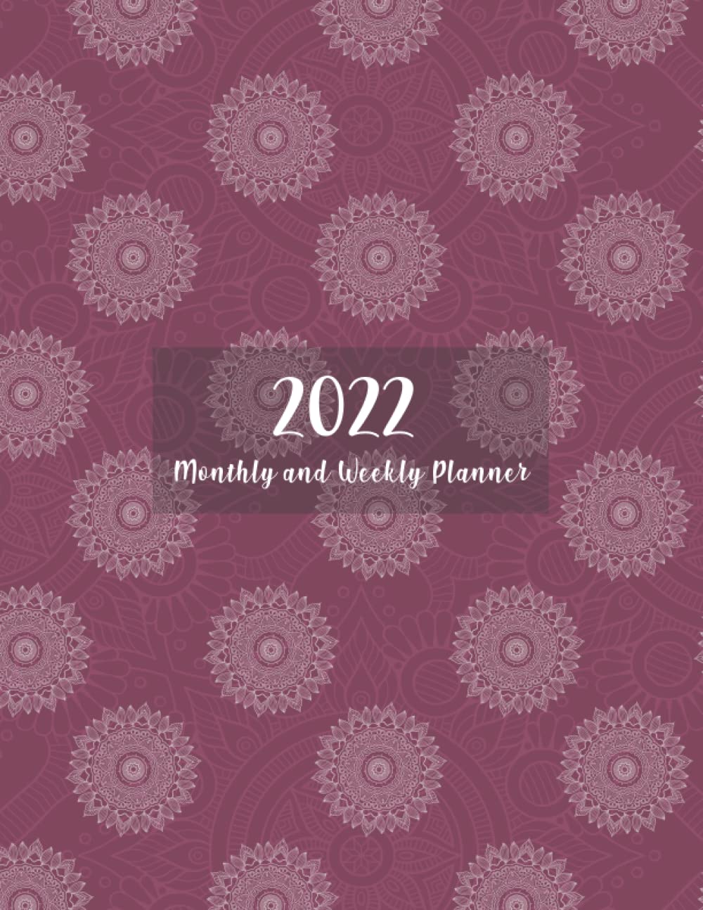 2022 Monthly And Weekly Planner: Mandala Undated Planner With Notes - Weekly Dot Grid Planner 2022 With Motivational Quotes For Girls Teens Women