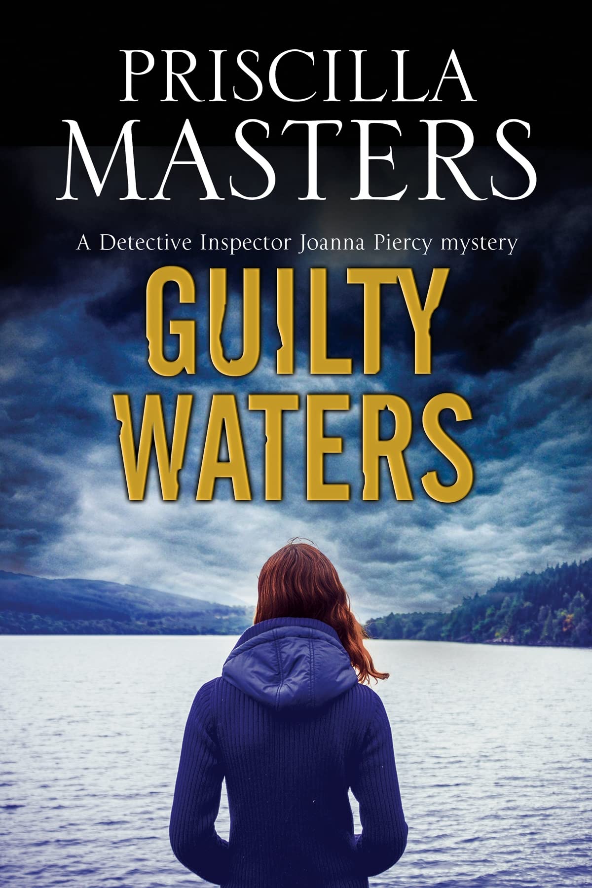 Guilty Waters: A British Police Procedural: 12 (A Joanna Piercy Mystery)