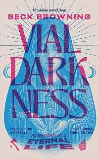 Vial Darkness: The Monstrous Cost of Eternal Life