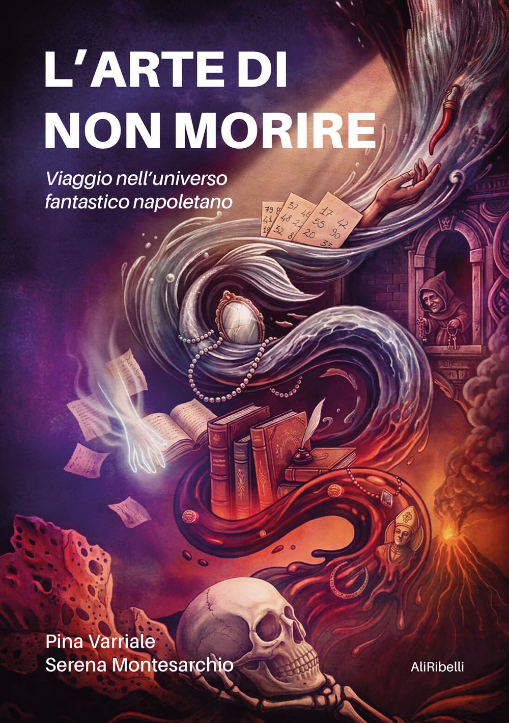 L’arte di non morire. Viaggio nell’universo fantastico napoletano