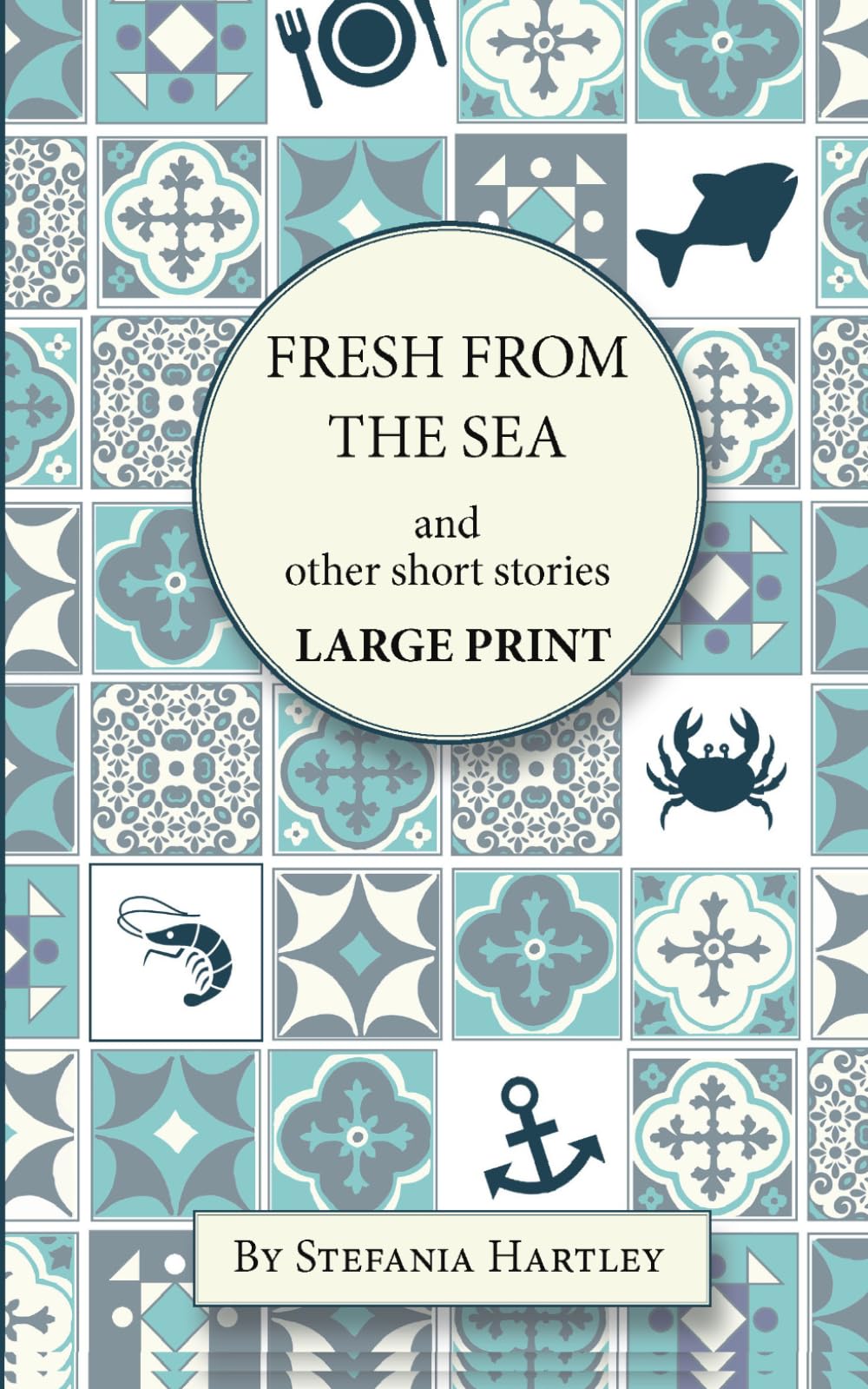 Fresh from the Sea: and other short stories (Sicilian Stories)