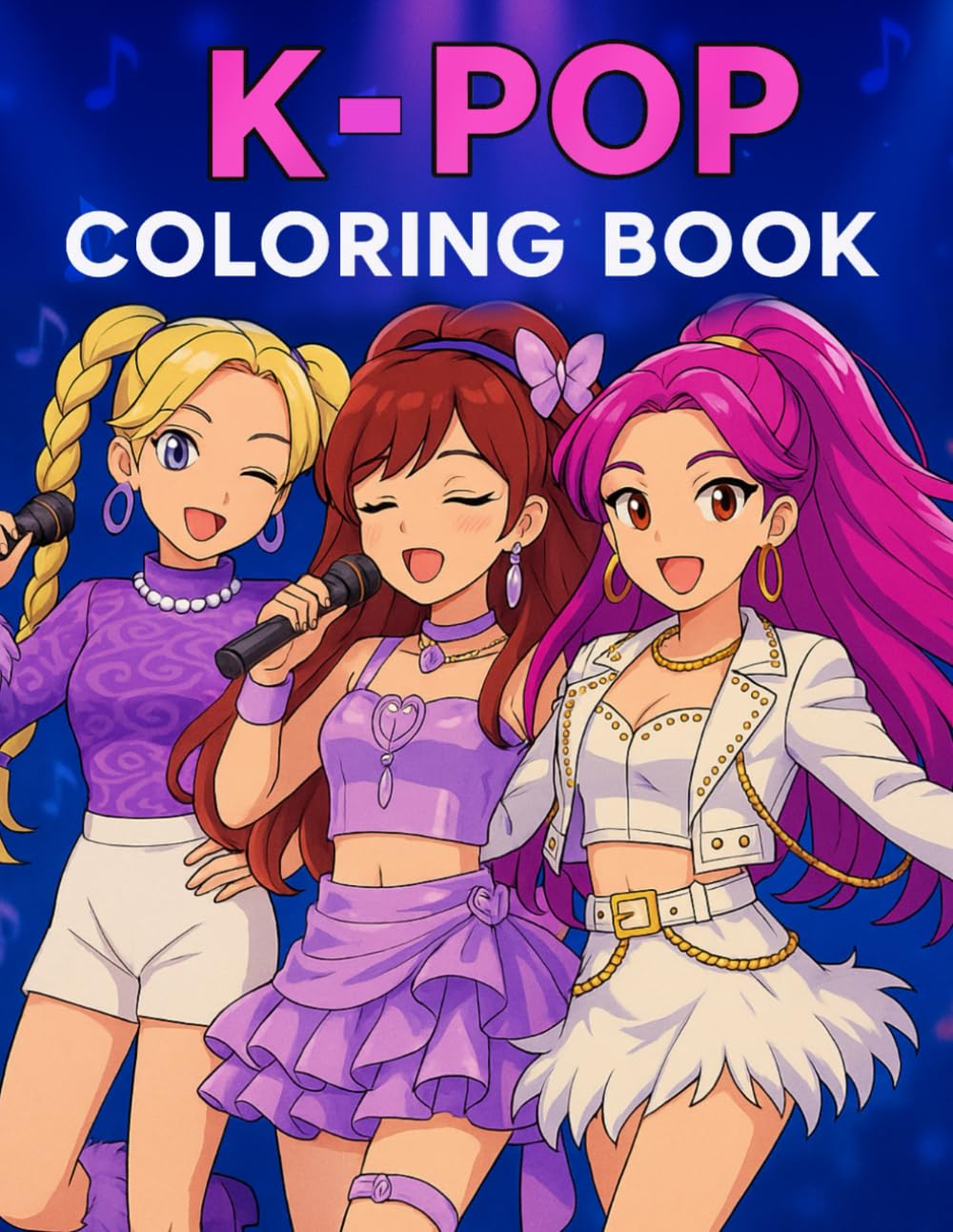 K-POP Coloring Book: Trendy Idols Outfits and Stage Vibes for Every Fan — Cute Coloring Pages for Teens and Adults