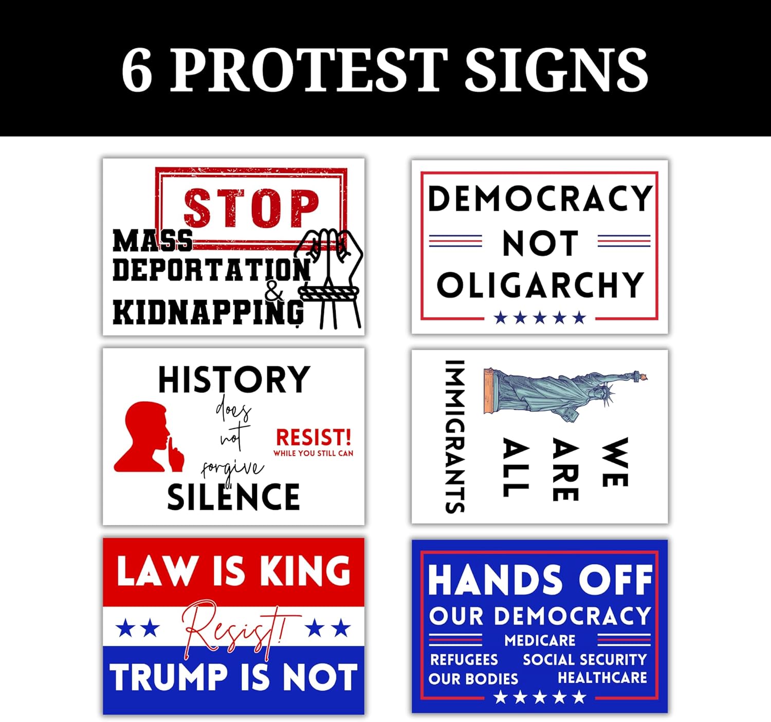 Protest Anti Trump Signs 6pk 12x18” To Hold at Rallies Hands Off Our Democracy, Law is King, Immigrants, ICE, Cancel Dodge Resist