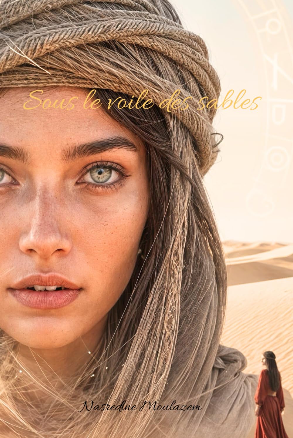 Sous le voile des sables: Roman d’aventure, Mystère et surnaturel