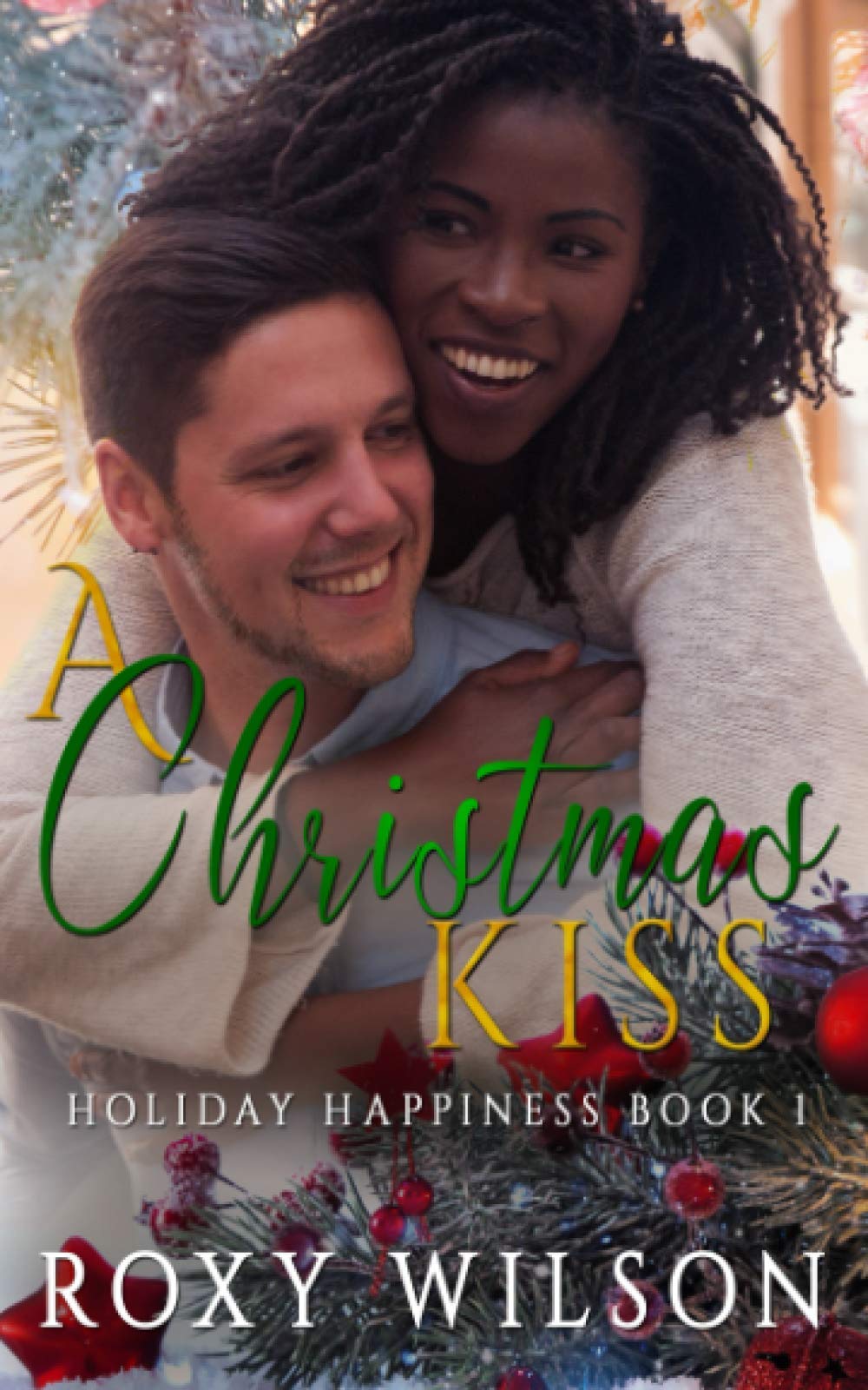 A Christmas Kiss: A BWWM Romance (Holiday Happiness)