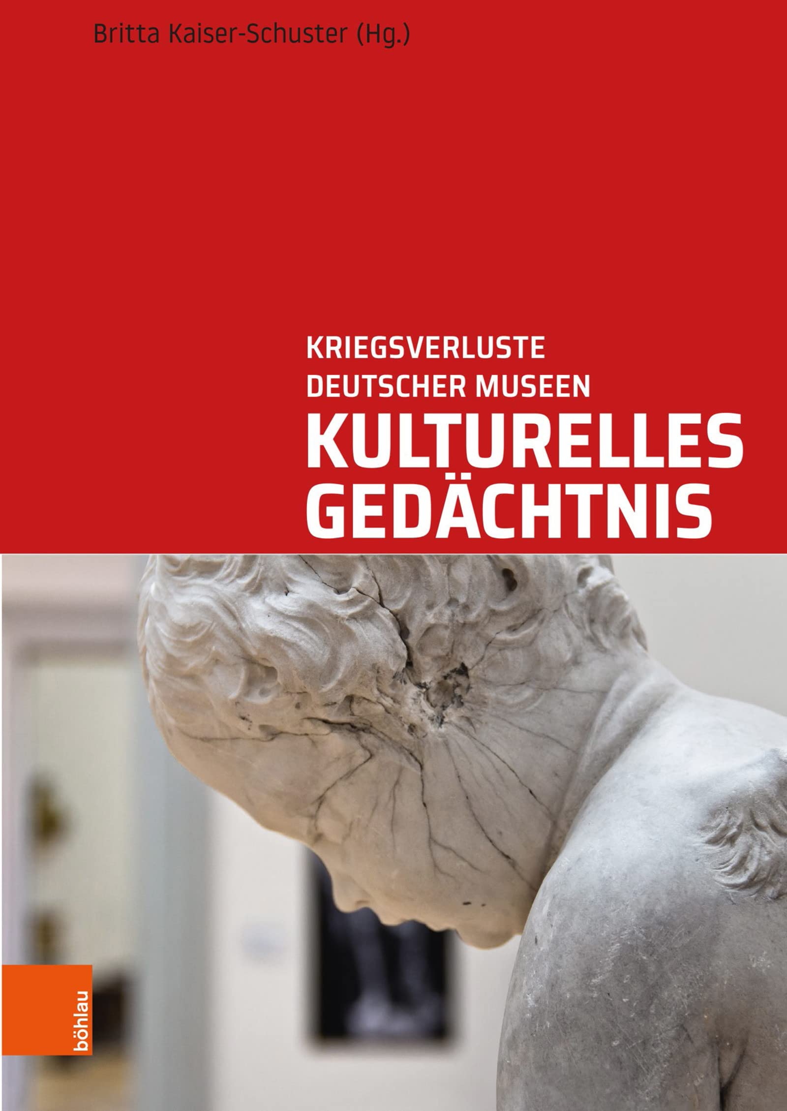 Kriegsverluste deutscher Museen guide complet contre l'oubli du patrimoine perdu