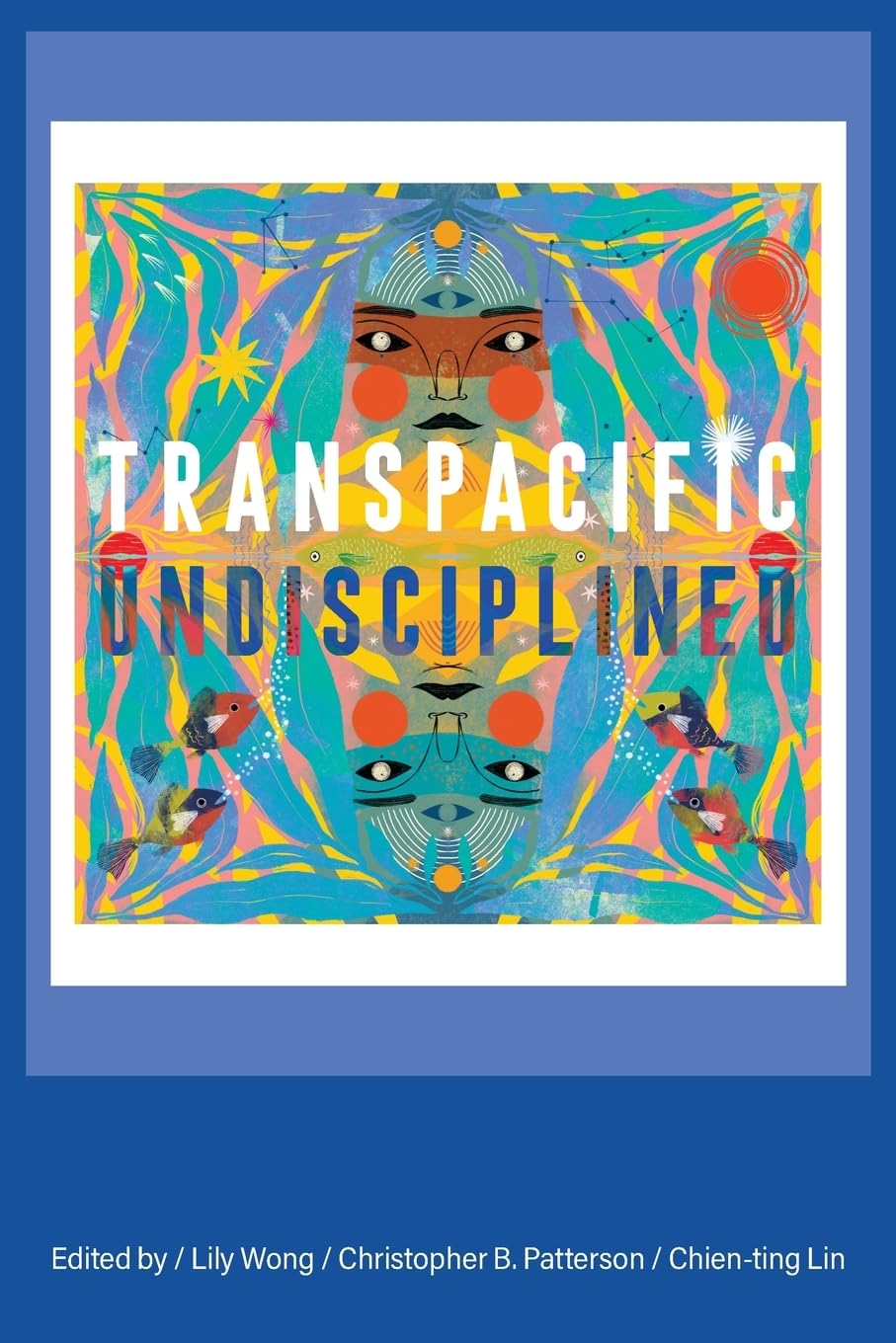 Transpacific, Undisciplined