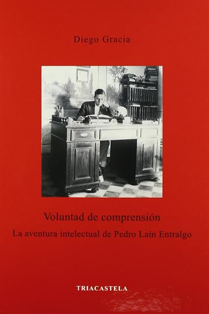 Portada de Voluntad de comprensión - La aventura intelectual de Pedro Laín Entralgo