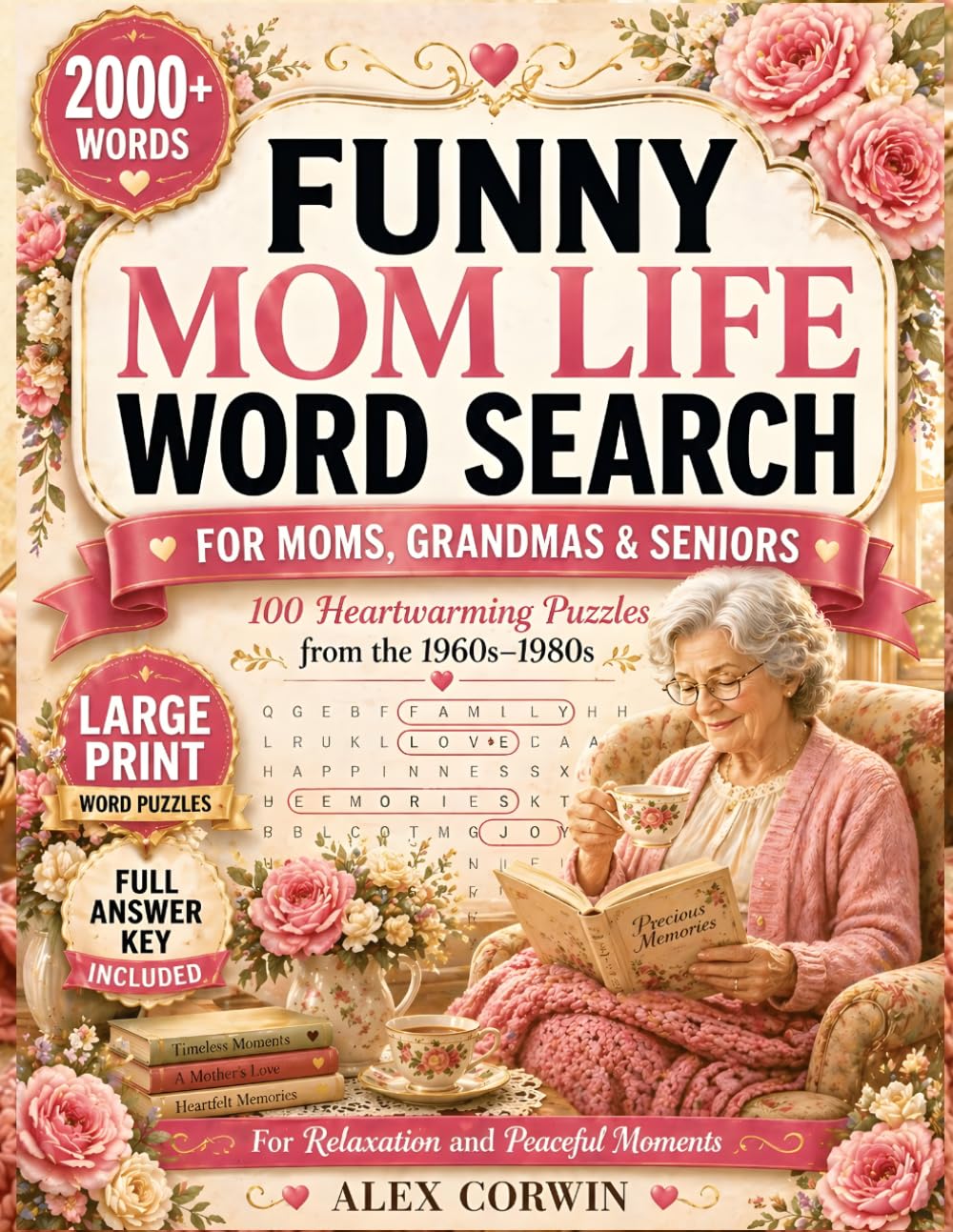 Funny Mom Life Word Search: A Nostalgic Large Print Word Search Book | Perfect Mother's Day Gift for Moms, Grandmas & Seniors | 100 Heartwarming ... Traditions & the Beautiful Life of Motherhood