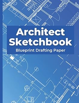 Architect Sketchbook Blueprint Drafting Notebook | Construction Drawing and Planning Book | Grid Paper 8.5 x 11 Architecture Grid Paper - 5x5 Quad Ruled
