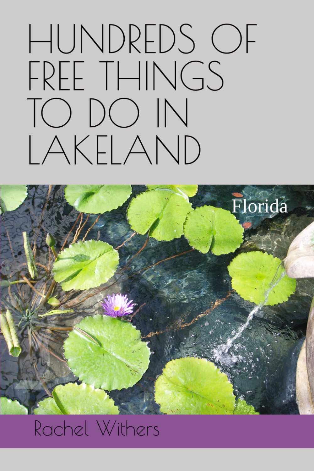 HUNDREDS OF FREE THINGS TO DO IN LAKELAND: Florida, USA