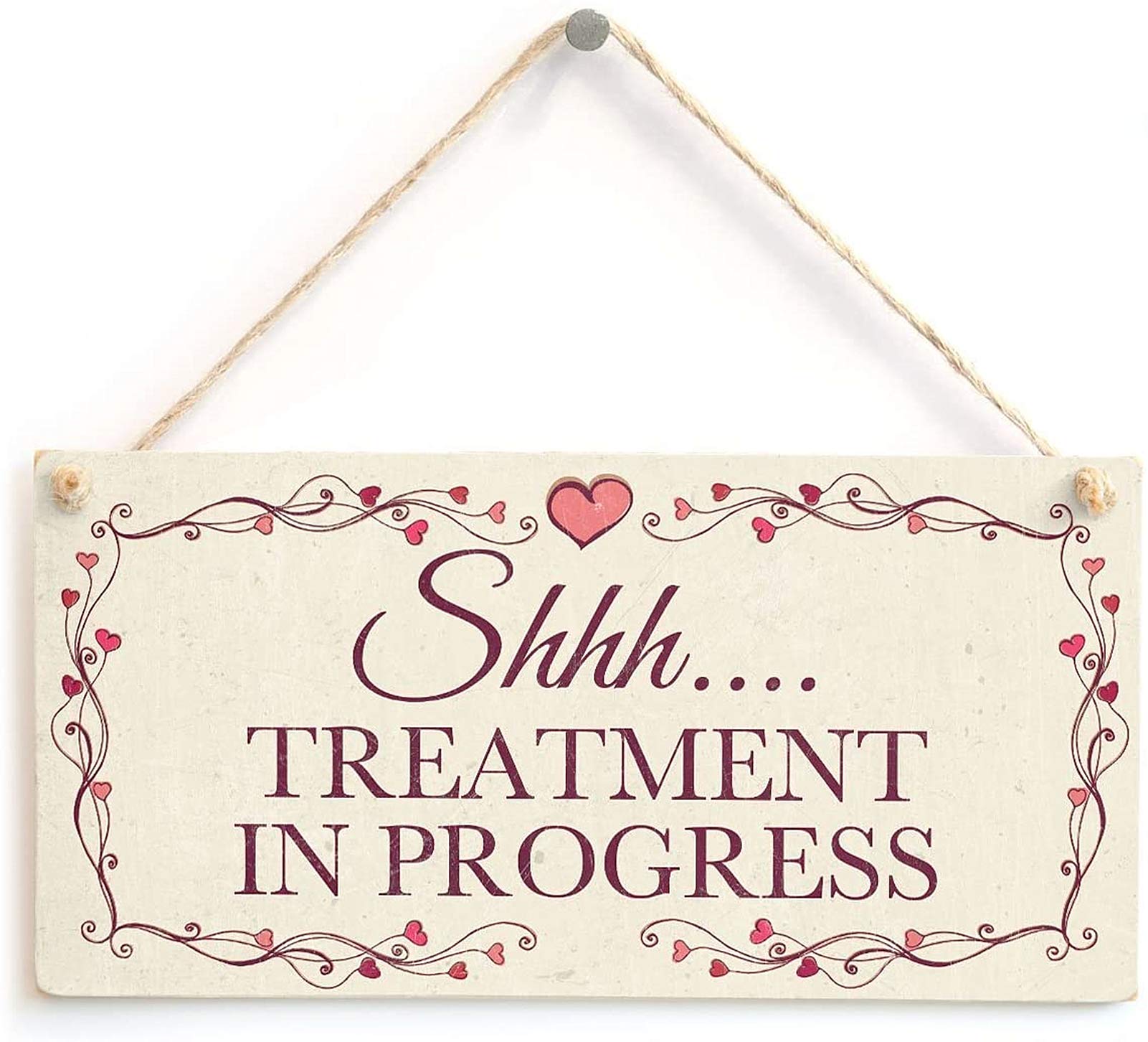 Shhh…. Treatment in Progress - Hanging Door Sign for Home Beauty Salon 10"x5"