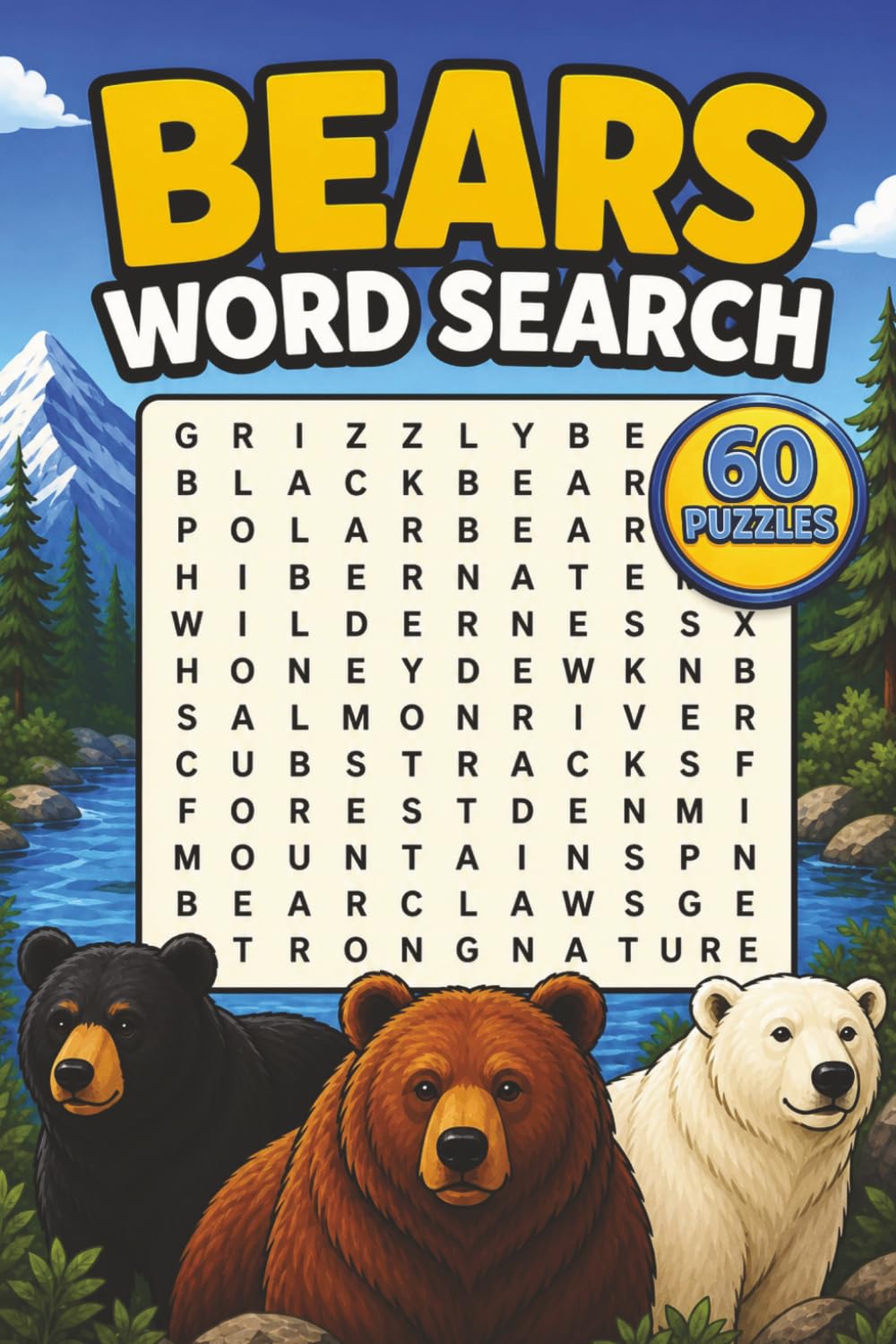 Bears Word Search: 60 Relaxing Wildlife Puzzles Featuring Grizzlies, Polar Bears, Pandas, Forest Habitats, Nature Facts, and Outdoor Adventures